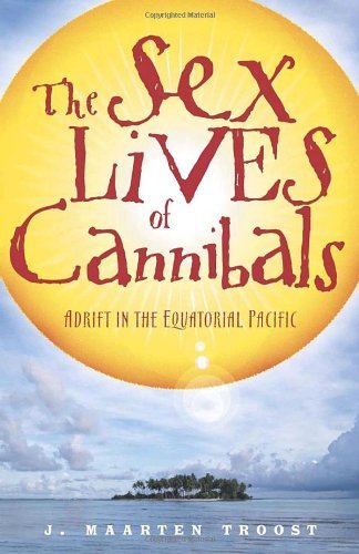 Buy The Sex Lives of Cannibals: Adrift in the Equatorial Pacific — BookShops.in