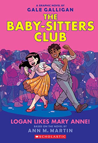 Logan Likes Mary Anne!: A Graphic Novel (The Baby-Sitters Club #8) (8) (The Baby-Sitters Club...