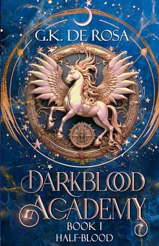 Darkblood Academy: Book One: Half-Blood (A Supernatural Academy Series)