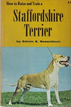 Paperback How to Raise and Train a Staffordshire Terrier Book