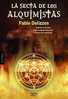 La setta degli alchimisti: Il segreto dell'immortalità 8498778654 Book Cover