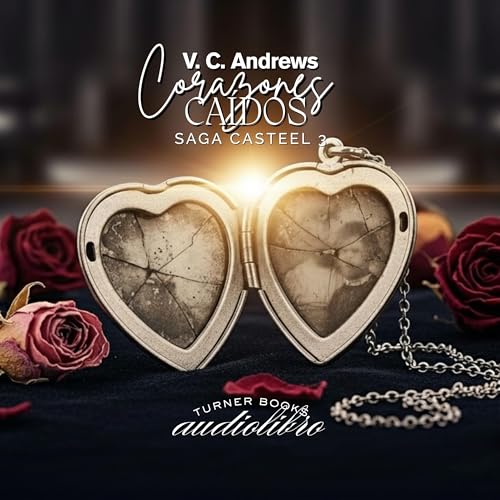Corazones Ca&iacute;dos (Saga Casteel III). V. C. Andrews. Audiolibro cover art