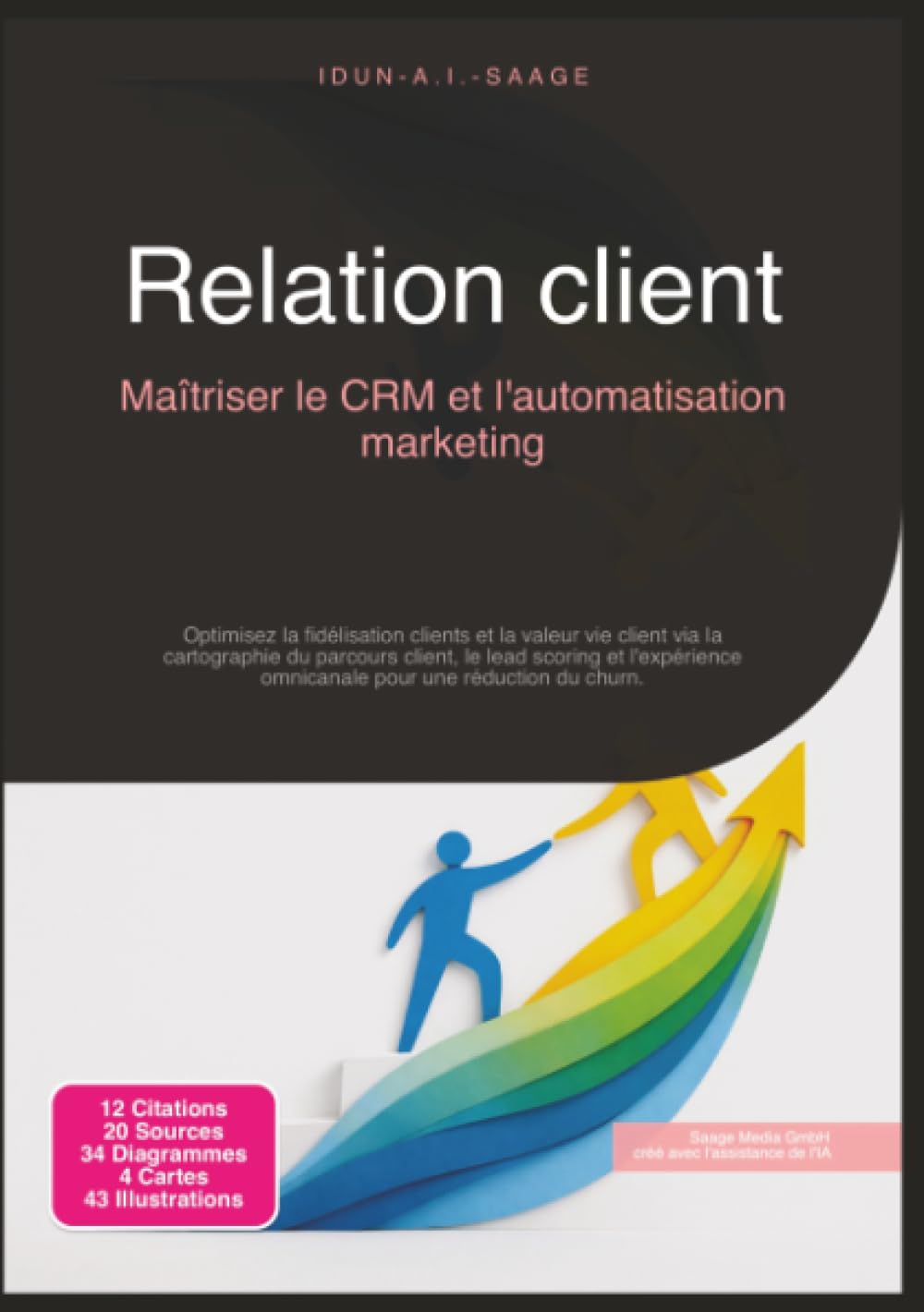 Relation client: Maîtriser le CRM et l'automatisation marketing