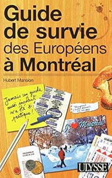 Paperback Guide de survie des européens à Montréal 3e édition [French] Book