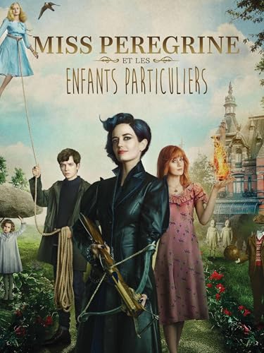 Miss peregrine et les enfants particuliers