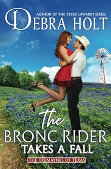 The Bronc Rider Takes a Fall - Book #3 of the Tremaynes of Texas