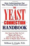 The Yeast Connection Handbook