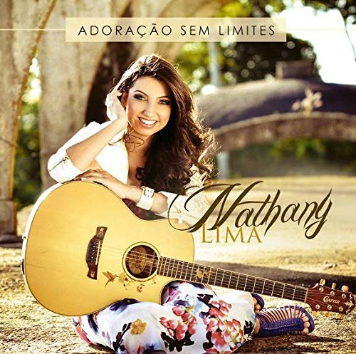Nathany Lima - Adoração Sem Limites (Gospel) [CD]