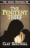 The Penitent Thief: A 19th Century Historical Murder Mystery Novella (The Agora Mystery Series Book 2) (English Edition)