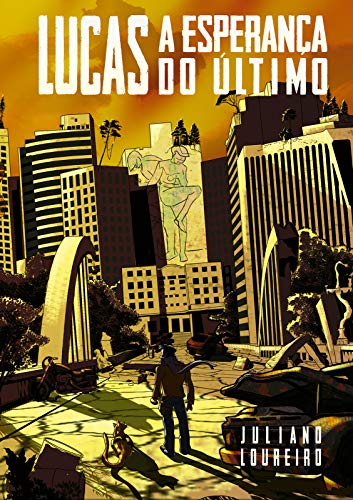Lucas: a Esperança do Último