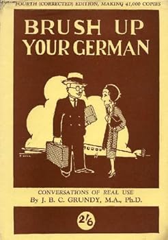 Brush up Your German (Frische Dein Deutsch Auf!)