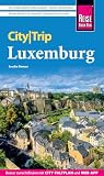 Reise Know-How CityTrip Luxemburg: Reiseführer Luxemburg mit Stadtplan und...