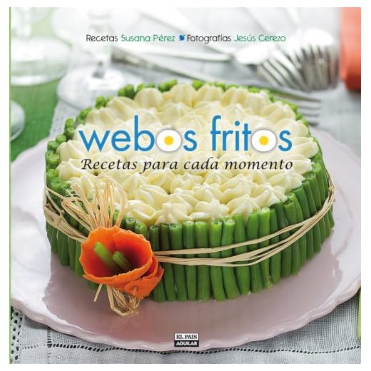 Recetas para cada momento (Webos Fritos)