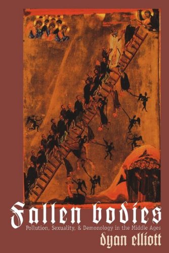Fallen Bodies: Pollution, Sexuality, and Demonology in the Middle Ages (The Middle Ages Series) (Eng PDF Ebook En Ligne