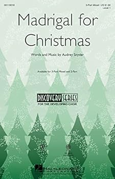 Sheet music Hal Leonard Madrigal for Christmas (Discovery Level 1) 3-Part Mixed composed by Audrey Snyder Book