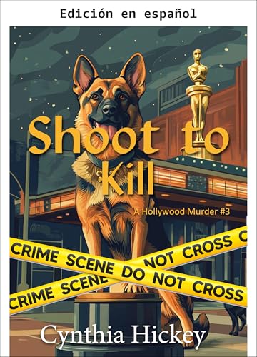 Disparo Mortal (Un Asesinato en Hollywood nº 3)