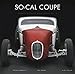 So-Cal Coupe (Stance & Speed Monograph Series, No. 3)