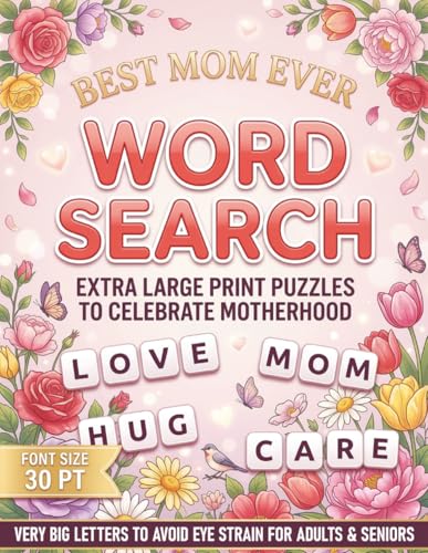 Best Mom Ever Word Search: Extra Large Print Puzzles To Celebrate Motherhood | Font Size 30 PT With Very Big Letters To Avoid Eye Strain For Adults & Seniors image 2