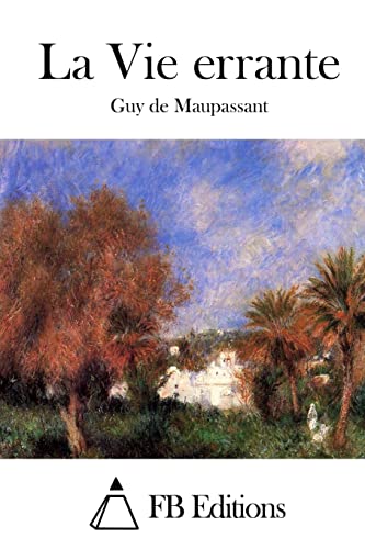 La Vie errante (French Edition)