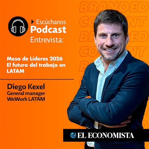 Diego Kexel en Mesa de L&iacute;deres 2026 | El futuro del trabajo en LATAM