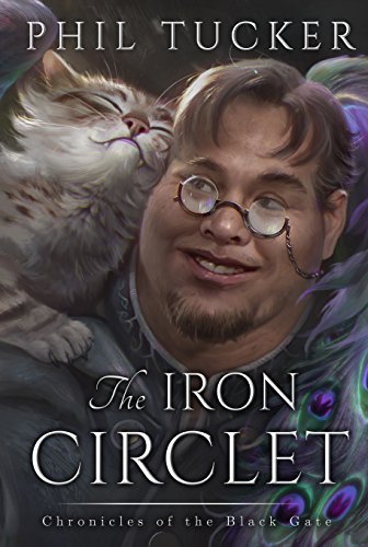 The Iron Circlet (Chronicles of the Black Gate Book 4)