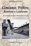 lambro spurghi  Cimiano, Feltre, Rombon e Lambrate. Un territorio di santi, imprenditori ed eroi. Ediz. illustrata