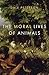 Moral Lives of Animals