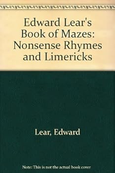 Edward Lear's Book of Mazes: Nonsense Rhymes and Limericks