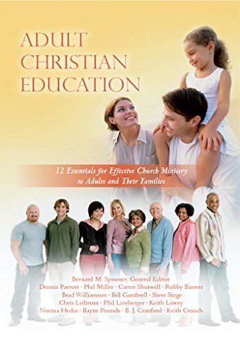Adult Christian Education: 12 Essentials For Effective Church Ministry To Adults And Their Families #TOP20