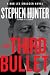 The Third Bullet (Bob Lee Swagger)