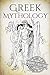Greek Mythology: A Concise Guide to Ancient Gods, Heroes, Beliefs and Myths of Greek Mythology [Booklet] (Greek Mythology - Norse Mythology - Egyptian Mythology)