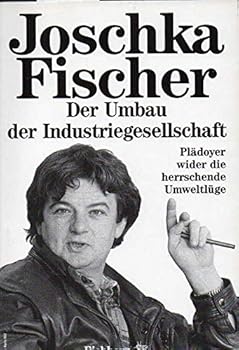 Perfect Paperback Der Umbau der Industriegesellschaft: Pla¨doyer wider die herrschende Umweltlu¨ge (German Edition) [German] Book