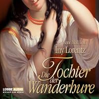 Tochter der Wanderhure Hörbuch