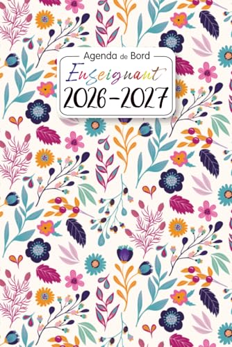 Agenda de Bord Professeur 2026 2027 A5: Carnet Pour Les Enseignants - Journal De Classe - Planner Semainier Et Mensuel 26/27 (French Edition)