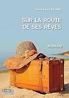 SUR LA ROUTE DE SES REVES 2371691496 Book Cover
