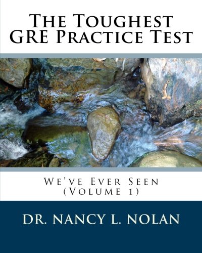 The Toughest GRE Practice Test We've Ever Seen (Volume 1)
