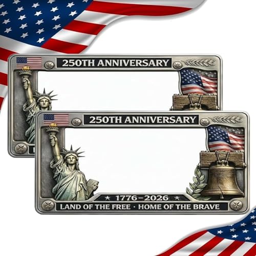 250th Anniversary Commemorative License Plate Frame United States 250 Year American 1776-2026 Decorative Car Plate Holder Aluminum License Plate Frame Fits Standard 4th of July Gifts (1 Set)