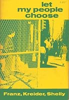 Let my people choose: Christian choice regarding poverty, affluence, standard of living 0836163222 Book Cover