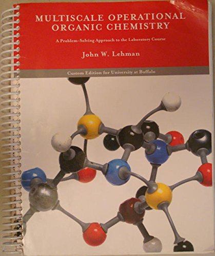 Multiscale Operational Organic Chemistry, John W. Lehman, 1st Custom Edition for the University ...