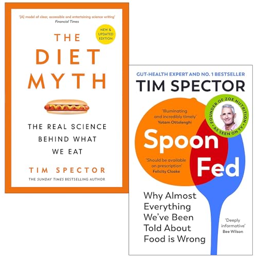 Tim spector 2 Books Collection Set (Spoon-Fed: The #1 Sunday Times bestseller that busts the biggest food health myths, The Diet Myth: The Real Science Behind What We Eat)