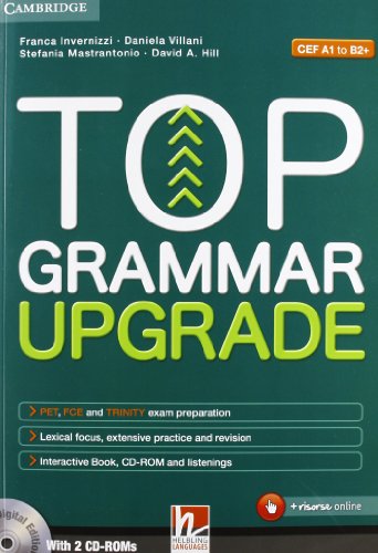 Top grammar upgrade. Per le Scuole superiori. Con CD Audio. Con espansione online Top grammar upgrade. Per le Scuole superiori. Con CD Audio. Con espansione online