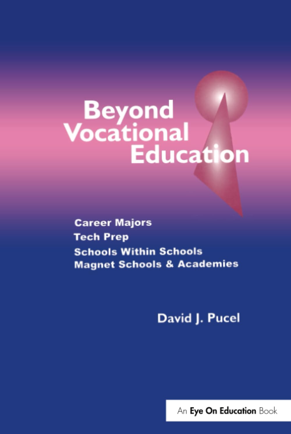 Beyond Vocational Education: Career Majors, Tech Prep