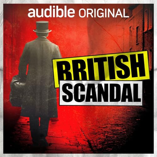 British Scandal Podcast Por British Scandal arte de portada