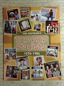 Joel Whitburn's Top Pop Playlists 1970-1984