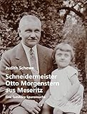 Schneidermeister Otto Morgenstern aus Meseritz: Eine familiäre Spurensuche