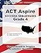 ACT Aspire Grade 4 Success Strategies Study Guide: ACT Aspire Test Review for the ACT Aspire Assessments