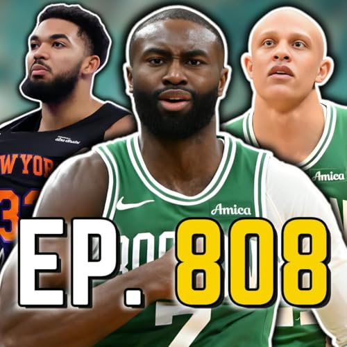 Episode 808: Celtics Win Over Knicks Was Unbelievable Podcast Por  arte de portada