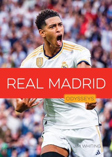 Real Madrid (Odysseys in Sports: Soccer Champions)