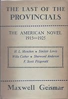 The Last of the Provincials:The American Novel 1915 -1925 B0006DKZ1U Book Cover
