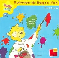 Spielen & Begreifen Farben.Mit farbigen Folien 3788630221 Book Cover